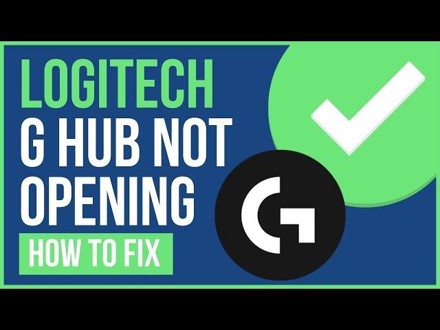 LOGITECH G HUB NOT OPENING 2024 [FIXED] | How to Fix Logitech G Hub Not Working