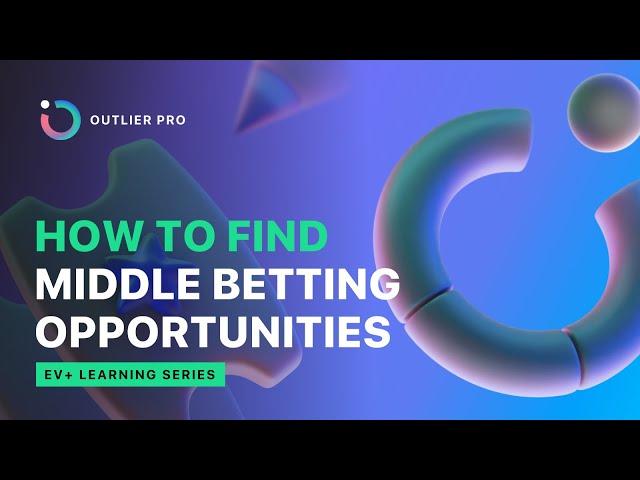 Middle Betting Walkthrough | Outlier Pro Tools