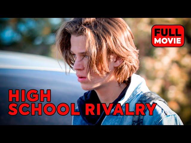 High School Rivalry | English Full Movie