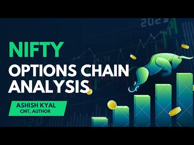 Options Chain Analysis | Nifty Expires Tomorrow | Ashish Kyal