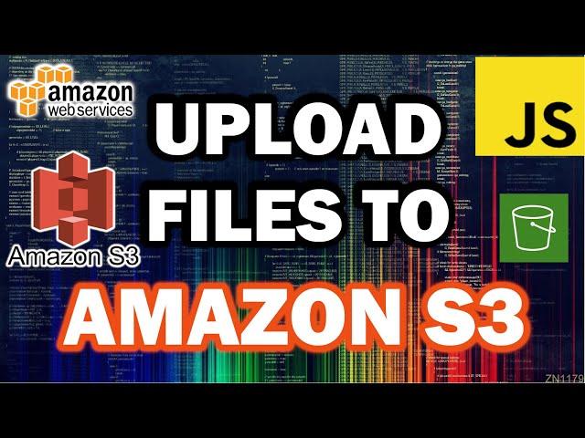How to Upload Files/Images to Amazon S3 Bucket using JavaScript/Node.js