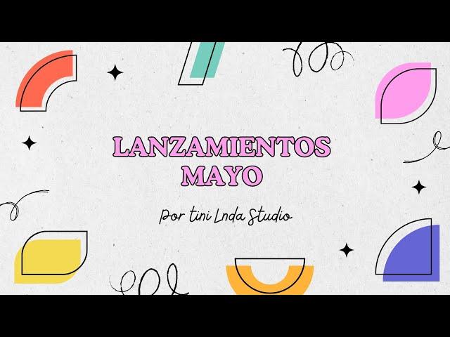 Lanzamientos Mayo - TINI | LNDA