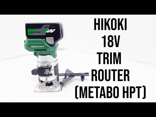 HiKOKI 18v Trim Router M1808DA | Metabo HPT Palm Router Review