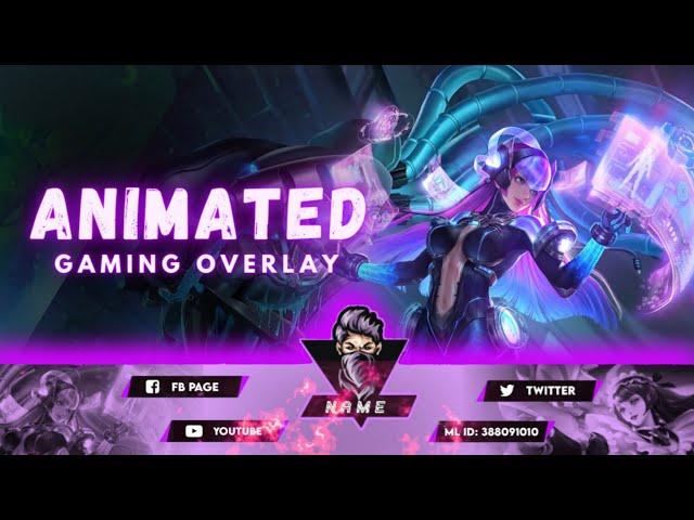 HOW TO MAKE ANIMATED GAMING OVERLAY ON ANDROID | MOBILE LEGENDS - SELENA |STREAM OVERLAY ▶2