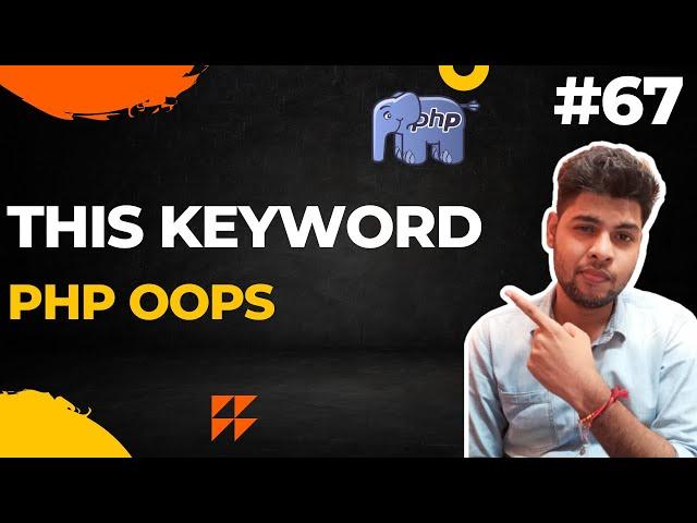 php oop in hindi | this keyword in php - 67 | this keyword in object oriented programming #php