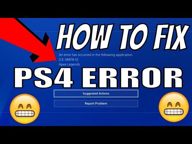 HOW TO Fix PS4 Error Code CE-34878-0 "APEX Legends" Apex Error