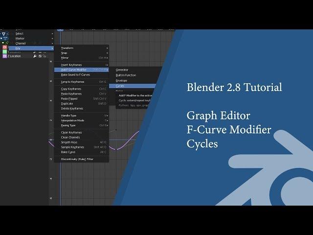 Blender 2.8 Tutorial: Graph Editor F-Curve modifier Cycles