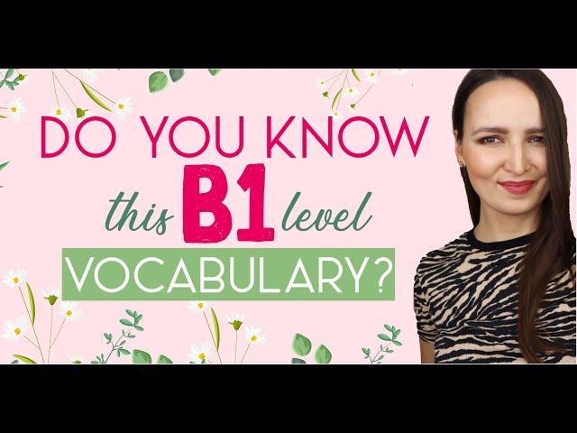 126. Do you know this B1 Level Vocabulary? | Russian language for intermediate students