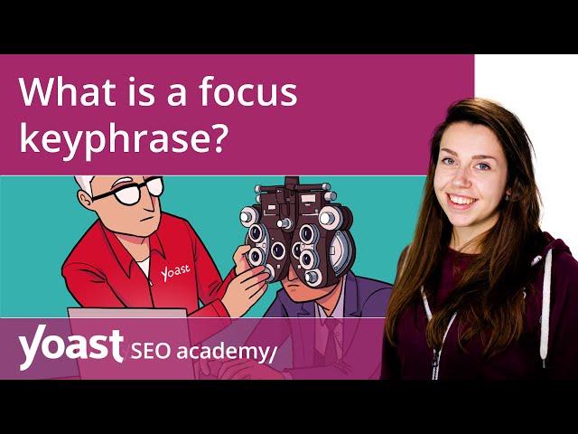 What is a focus keyphrase? | Yoast SEO for WordPress