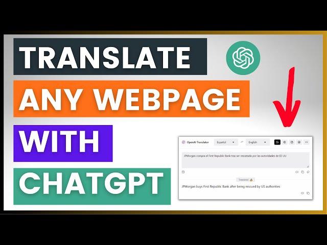 How To Translate Any Webpage With ChatGPT? (Super Quick Method)