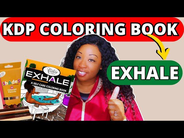 Latoya Nicole's KDP Coloring Book "Exhale" x Entrepreneurs Color Too