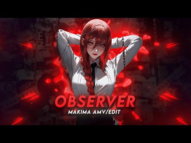 Observer I Makima Chainsaw Man [AMV/Edit]