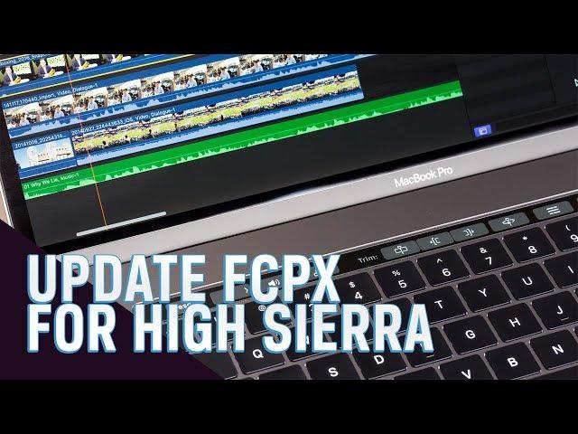 How To Fix Final Cut Pro X With New Mac OS High Sierra