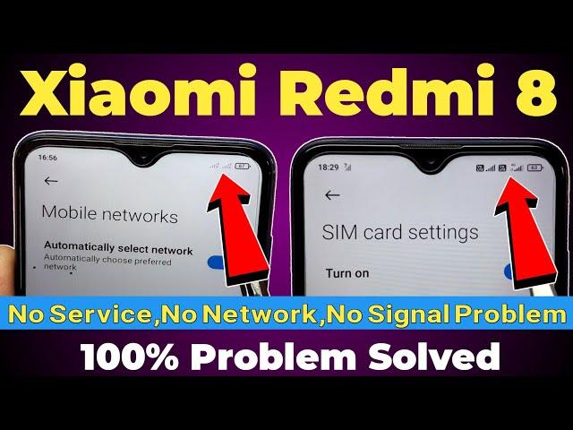 Redmi 8 Network Problem | Redmi 8 No Service Problem | Xiaomi Redmi 8 Signal Problem  100%  Fixed