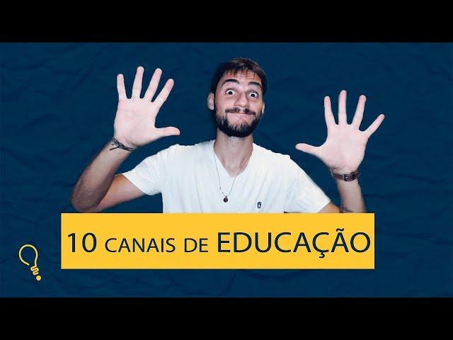 10 CANAIS DE EDUCAÇÃO (com menos de 100k) PARA ACOMPANHAR EM 2019