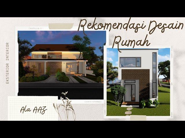 REKOMENDASI DESAIN EKSTERIOR DAN INTERIOR RUMAH ALA AAZ ARCHITECTURE | PART 1