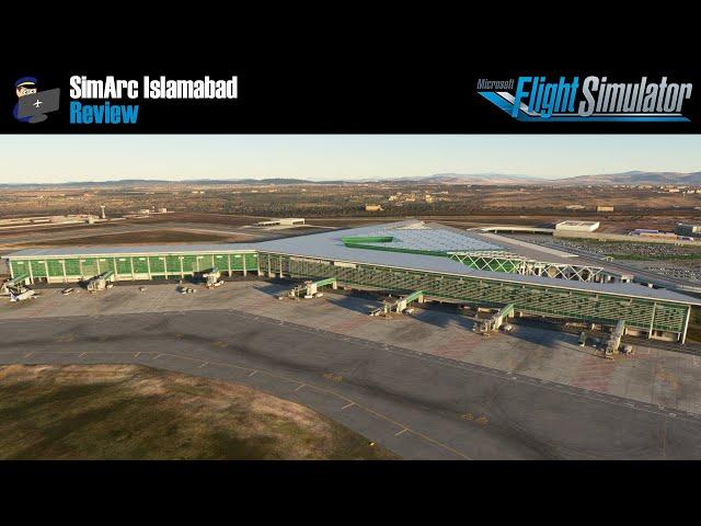 MSFS 2020 | REVIEW: SimArc Islamabad (OPIS) for Microsoft Flight Simulator 2020