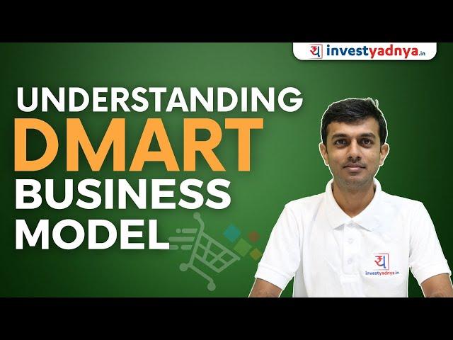 Understanding DMart Business Model | Avenue Supermarts detailed analysis