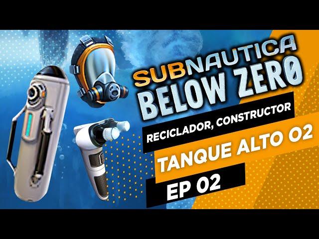 Subnautica Below Zero Guía Tutorial | Reciclador, Constructor, Tanque alta capacidad