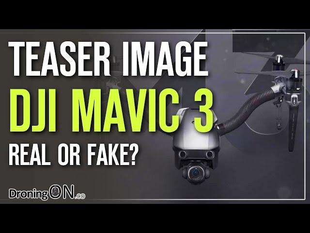 DJI Mavic 3 Drone Teaser - REAL or FAKE?