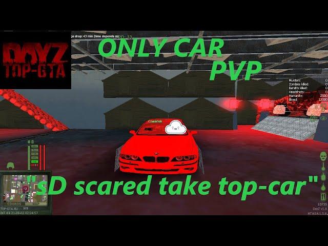 MTA DAYZ TOP-GTA // ONLY CAR PVP