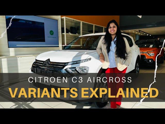 Citroen C3 Aircross Variants Explained | La Maison Citroen | EVM Motomotive