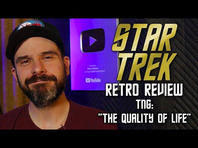 Star Trek Retro Review: "The Quality of Life" | Labor Episodes