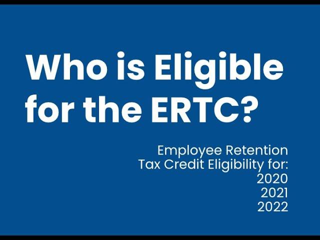 Who is Eligible for the ERTC?