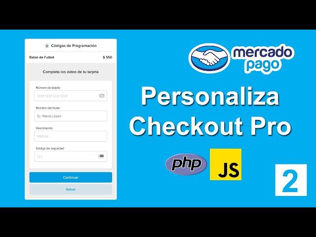 Personaliza el Checkout Pro de Mercado Pago | PHP y JavaScript