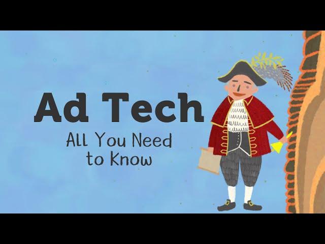 Ad Tech - All you Need to Know