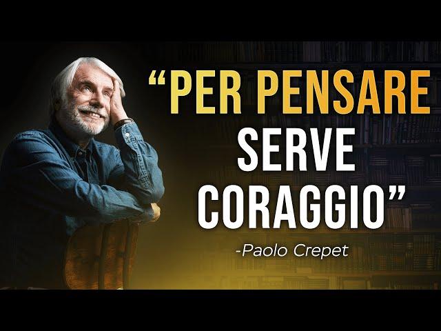 Paolo Crepet:"Per pensare ci vuole coraggio." #motivazione #crescitapersonale #motivazionale