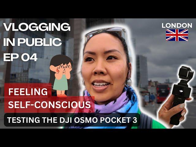 Overcoming Anxiety: 5 Public Vlogging Tips in London with DJI Osmo Pocket 3 | EP 04