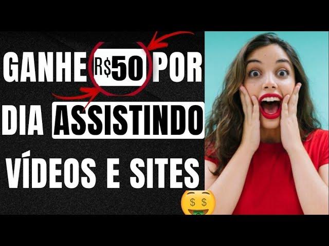 Como Ganhar  R$ 50 por dia Assistindo Videos | Ganhar Dinheiro na Internet