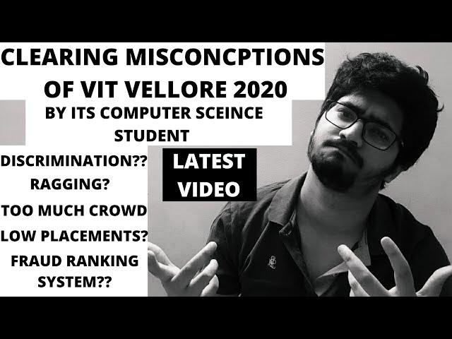CLEARING MISCONCEPTION OF VIT VELLORE BY ITS COMPUTER SCIENCE STUDENT| DISCRIMINATION?| TOO CROWDED?