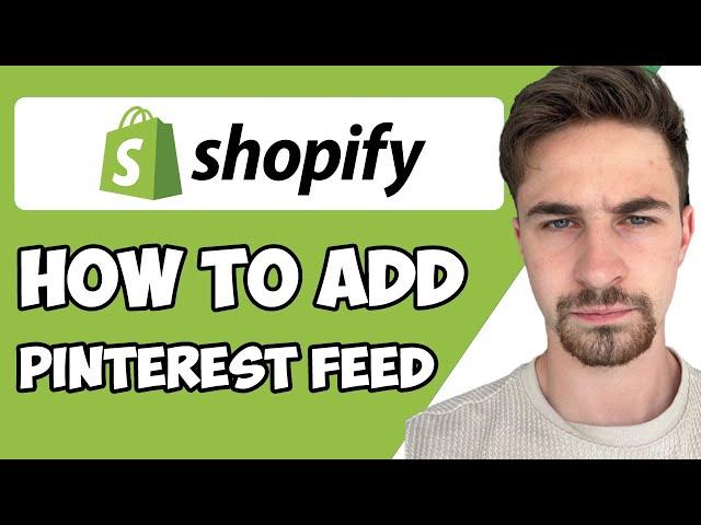 How to Add Pinterest Feed to Shopify 2023