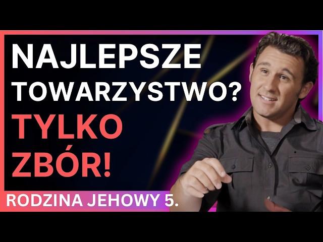 Chroń dzieci przed światem - czy ŚJ niszczą społeczny rozwój młodzieży? #392-5