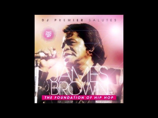 DJ Premier Salutes James Brown | The Foundation Of Hip Hop