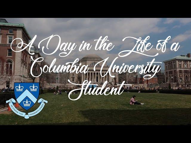 A Day in the Life of a Columbia University Student