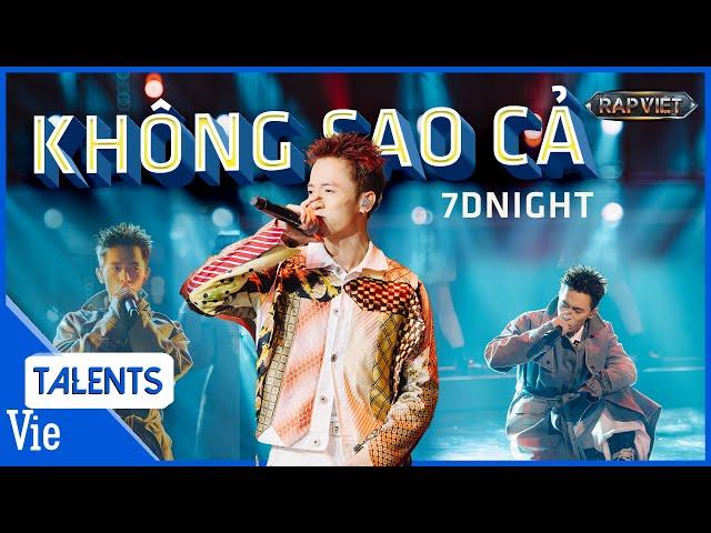 7dnight đi hook catchy với KHÔNG SAO CẢ, liên tục tạo bất ngờ tại vòng bứt phá | Rap Việt Live Stage