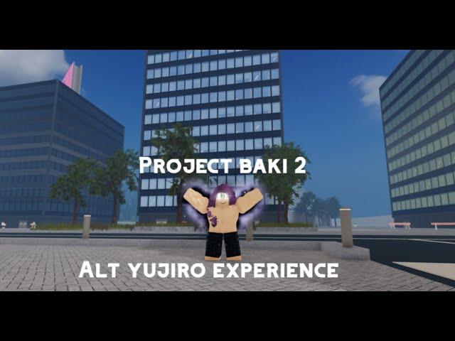 The Project baki 2 Alt Yujiro Experience