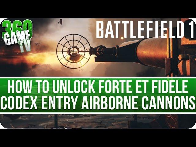 Battlefield 1 Airborne Cannons - How to unlock Codex Entry in Forte et fidele (Destroy 10 aircraft)