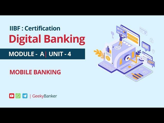 GEEKY BANKER IIBF CERTIFICATION DIGITAL BANKING MODULAE  A UNIT 4