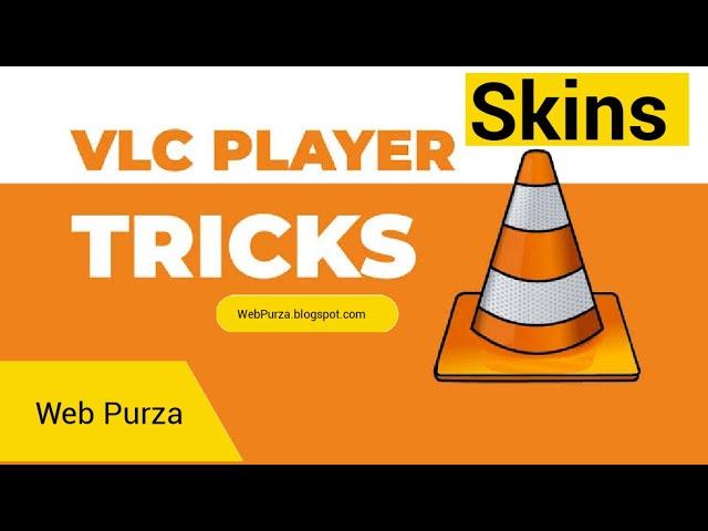 How to change VLC Skin | VLC Appearance | Web Purza 2020