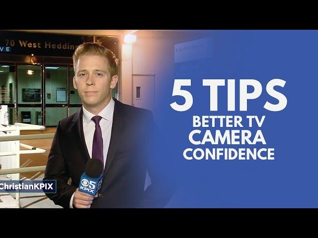 Camera Confidence: 5 Tips for Better Television Camera Presence