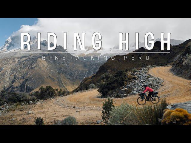 Riding High: Bikepacking Peru