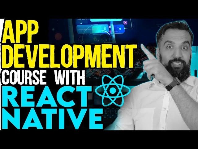 APP Development with React Native | React Native Course for Beginners