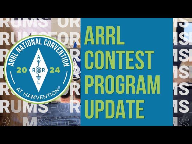 ARRL Contest Program Update | 2024 ARRL National Convention