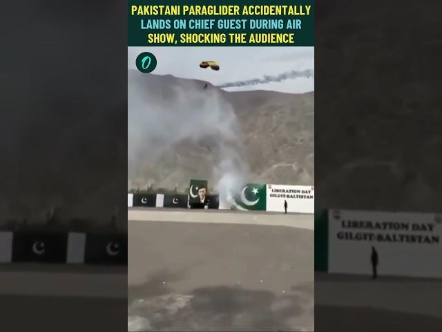 Pakistani paraglider accidentally lands on Chief Guest during air show, leaving audience in shock