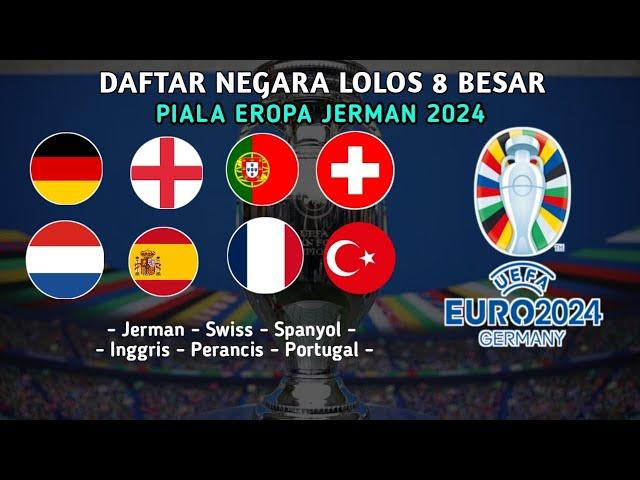 Daftar negara yang lolos ke babak 8 besar Piala Eropa 2024 || EURO 2024