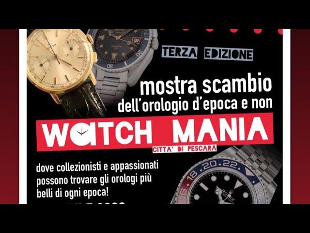 Watch Mania Pescara 2 Aprile 2023